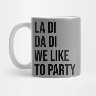 La Di Da Di - Classic Hip Hop Mug